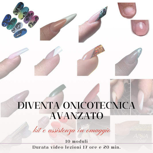 Diventa Onicotecnica Avanzato - Corso online completo per diventare onicotecnica.  10 moduli Durata video lezioni 17 ore e 20 min. kit in omaggio Con assistenza